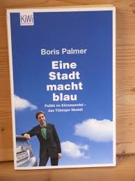 Die steigende inzidenz sei auf die vielen gäste von außerhalb zurückzuführen. Isbn 9783462041132 Eine Stadt Macht Blau Politik Im Klimawandel Das Tubinger Modell Neu Gebraucht Kaufen