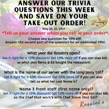 Buzzfeed staff can you beat your friends at this q. Rossini S Restaurant This Week Answer Rossini S Trivia And Save On Your Take Out Order It S Easy To Win 1 Choose One Of The Trivia Questions 2 Answer First Part Of Question