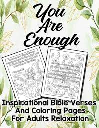 In that guide, i also reviewed various coloring tools and which ones were my favorites. You Are Enough Inspirational Bible Verses And Coloring Pages For Adults Relaxation A Spiritual Guide And Stress Relief Activity Journal Book And Disc Large Print Paperback Sparta Books