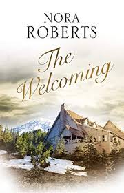 The Welcoming By Nora Roberts Https Www Amazon Com Dp 0727888803 Ref Cm Sw R Pi Dp U X Dceacbpfj7 Free Books Download Free Ebooks Download Pdf Books Download