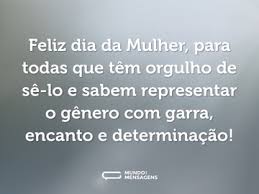 A graça é um reflexo do amor sobre um fundo de pureza. Frases Para O Dia Da Mulher Mundo Das Mensagens