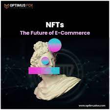 Nfts The Future Of E Commerce In 2021 Blockchain Technology Commerce Ecommerce