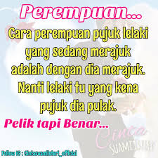Teruskan usaha memujuk lelaki anda ya! Cara Nak Pujuk Lelaki Merajuk