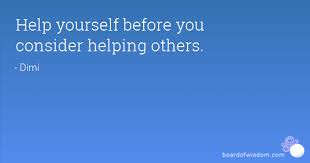 Help Yourself Quotes Quotesgram