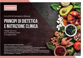 Avvisi e informazioni sulle scuole di specializzazione dell'area medica attive presso l'università degli studi di napoli federico ii Ecm Distance Learning Course Principles Of Dietetics And Clinical Nutrition