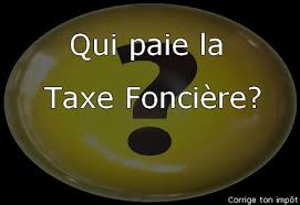En tant que propriétaire, usufruitier, ou fiduciaire d'un immeuble bâti, vous devez acquitter cette taxe chaque année. Qui Doit Payer La Taxe Fonciere Quid Des Locataires Sci Achats
