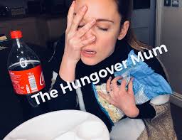 Here we see the hungover mum