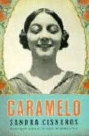 Caramelo book by Sandra Cisneros