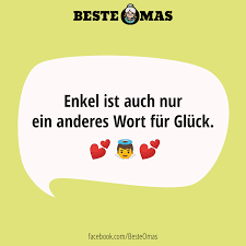 Enkel Ist Auch Nur Ein Anderes Wort Fur Gluck Gluckliche Worter Oma Spruche Spruche Fur Oma