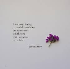 Need To Be Held Tightly Inspirational Quotes Words Quotes Deep Meaningful