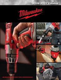 They design tools to get the job done better, faster, reliably and safely. Milwaukee Catalog 2007 Pdf