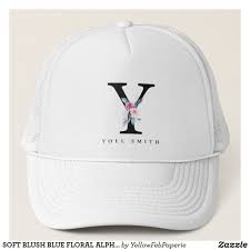 Soft Blush Blue Floral Alphabets Name Letter Y Trucker Hat Zazzle Com Trucker Hat Pink Monogram Custom Hats