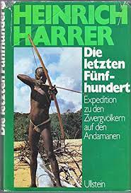 Heinrich Harrer Die Letzten Fuenfhundert Expedition Zvab