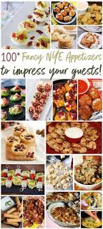 100 Fancy New Year S Eve Appetizers To Impress Your Guests Best Appetizer Recipes Recipes New Year S Eve Appetizers