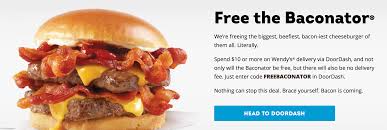 Hot Doordash Free Baconator From Wendy S With 10 Purchase 7 Off First Order Of 10 Or More Dapper Deals