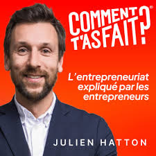 Comment t'as fait ? Les rencontres d'entrepreneurs.