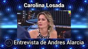 Carolina losada (nl) argentinian journalist and tv host (en); Carolina Losada Entrevista Youtube