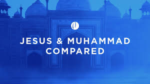 Jesus And Muhammad Compared