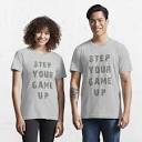 Step Your Game Up" Essential T-Shirt for Sale by CornrowJezus ...