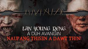 LAN NAUPAN RENG A DUH AVANGIN NAUPANG THISEN A DAWT THIN! [MOVIE RECAP MIZO]