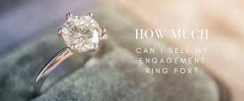 Check spelling or type a new query. How Much Can I Sell My Engagement Ring For Get A Price Quote Today