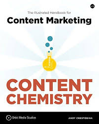 Content Chemistry The Illustrated Handbook For Content Marketing Paperback In 2020 Ebook Marketing Content Marketing Books Content Marketing