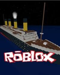 community:theamazeman/roblox titanic