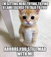 About a lame excuse for a table 106 bpm avr. Meme Creator Funny I M Sitting Here Trying To Find A Lame Excuse To Talk To You Arrrre You Still M Meme Generator At Memecreator Org