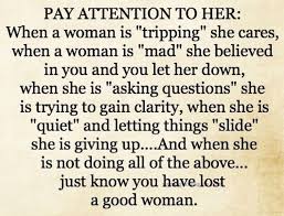 Pay attention to her sometimes it's the little things a man says and does that mean that most. 10 Deep Love Quotes To Live By