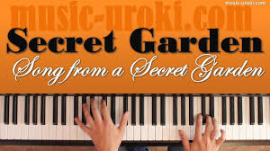 Secret Garden Song From A Secret Garden ноты для фортепиано Song From A Secret Garden Pesnya Tainstvennogo Sada Piano Cover Noty Pesni Fortepiano Noty