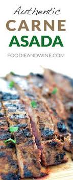 Authentic San Diego Style Carne Asada Recipe Perfect For Carne Asada Tacos Or Carne Asada Burritos Better Carne Mexican Food Recipes Food Carne Asada Recipes