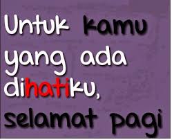 Sudah lama sekali kita tidak berjumpa ya ? Ucapan Selamat Pagi Buat Pacar Tercinta Kata Kata Sms