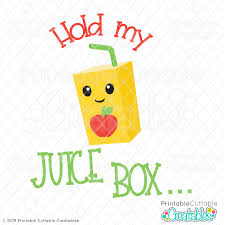 Download Hold My Juice Box Svg File Svg Files For Cricut Silhouette