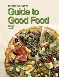 How good manners create good relationships and good relationships create good business. Guide To Good Food Largen Velda L Bence Deborah L 9781605251530 Amazon Com Books