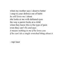 14 Rupi Kaur Quotes About Unrequited Love To Help Heal Your Heart You Deserve Better Quotes Unrequited Love Quotes I Deserve Better Quotes