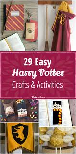 29 Harry Potter Crafts Activities Easy Diy Harry Potter Crafts Harry Potter Crafts Harry Potter Activities