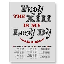 Fridays are unlucky even when they don't fall on the 13th. 9 Friday The 13 Th Ideas Friday The 13th Happy Friday The 13th Happy Friday