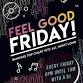 Feel Good Fridays