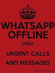 Whatsapp Offline Only Urgent Calls And Messages Poster Poster Generator Offline Quote Calling Quotes