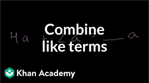 Combining like terms worksheets combining like terms quiz algebraic expressions math fractions factors Combining Like Terms Video Khan Academy
