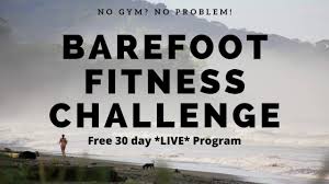 It can be health related, intellectual, emotional, spiritual, a personal development habit, a financial habit or a creative task you've been wanting to focus on. 30 Day Barefoot Fitness Challenge Youtube