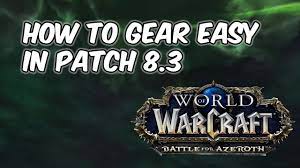 Do world quests for basic gear. How To Gear In 8 3 Easily Get High Ilvl Wow Bfa 8 3 Youtube