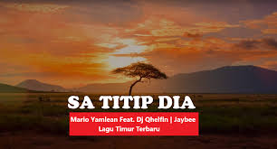 We did not find results for: Lirik Lagu Sa Titip Dia Mario Yamlean Feat Dj Qhelfin Jaybee Lagu Timur Terbaru 2021