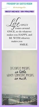 Distance Means So Little When Someone Means So Much Meaning In Hindi Leadership Quotes Friendship Quotes True Friendship Day Quotes Friendship Da In 2020 Friendship Day Quotes Happy Friendship Day Quotes Best Friendship Day Quotes