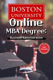 Mba Degree Master S In Business Administration From Boston University Masters In Business Administration Business Administration Mba Degree
