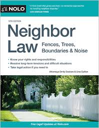 Also, we have to climb extra flights of stairs while carrying our laundry and grocery shit, so i say we're pretty even. Neighbor Law Legal Books Fences Trees Boundaries Noise Nolo