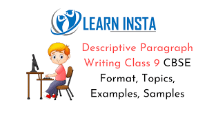 Check spelling or type a new query. Descriptive Paragraph Writing Class 9 Cbse Format Topics Examples Samples