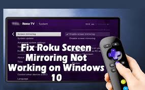 How to get screen mirroring to work. How To Fix Roku Screen Mirroring Not Working On Windows 10