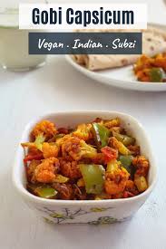 Gobi Shimla Mirch Sabji Recipe Capsicum Cauliflower Sabzi Recipe Recipe Sabzi Recipe Veg Dinner Recipes Vegetarian Recipes Healthy