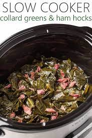 Slow Cooker Collard Greens And Ham Hocks Recipe Greens Recipe Soul Food Easy Collard Greens Recipe Greens Recipe